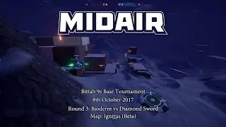 Bittah 9s Round 3 Recap - Diamond Sword vs Bioderm - 8/10/17 - Midair Base Tournament 4K 60FPS