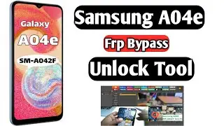 Samsung A04e Frp Bypass Unlock Tool Test Point