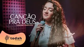 Kailane Frauches | Canção Pra Deus [Cover Misaias Oliveira]