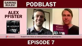 Gaming Rules! Podblast Episode 7 - Alexander Pfister: Great Western Trail, Port Royal, Blackout