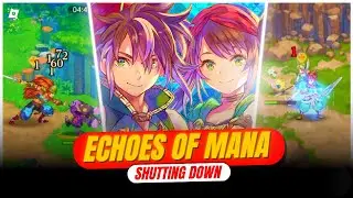 Square Enix confirmed - Echoes of Mana will shut down on May 15th, 2023