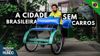A CIDADE BRASILEIRA ONDE  CARROS SÃO PROIBIDOS !