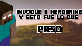 INVOQUE a HEROBRINE y esto fue lo que PASÓ