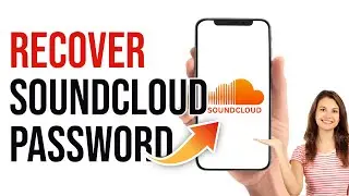 Forgot SoundCloud Password? SoundCloud Account Password Recover Guide | Reset Sound Cloud Password