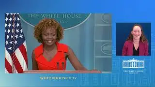 07/24/23: Press Briefing by Press Secretary Karine Jean-Pierre