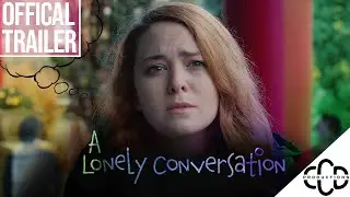 A Lonely Conversation | Trailer