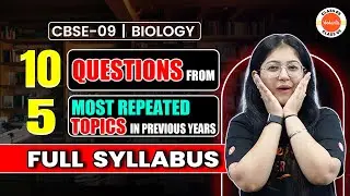 Top 10 CBSE Class 9 Biology Questions | Previous Years 5 Most Repeated Topics Explained | CBSE 2024