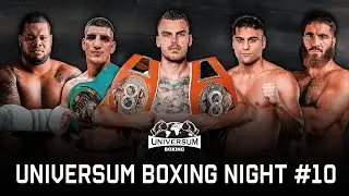 🔴 LIVE: UNIVERSUM BOXING NIGHT #10