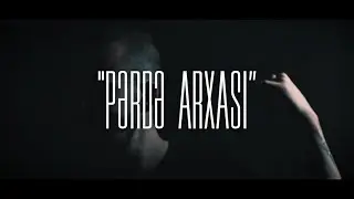 BadClause — Pərdə Arxası (Rəsmi Musiqi Videosu)
