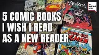 5 Comic Books I Wish I Read As A New Reader