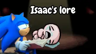 Sonic solves The Binding of Isaac's Lore
