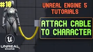 Unreal Engine 5 Attach Cable to Character. Cable Component. Unreal Engine 5 tutorials - 10