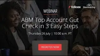 Webinar Recording: ABM Gut Check Folloze & DiscoverOrg
