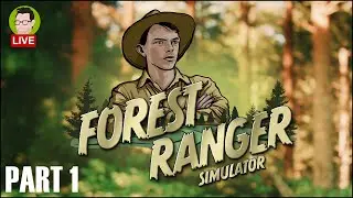 BUILDING, CRAFTING AND MANAGING A FOREST  - Forest Ranger Simulator Part 01