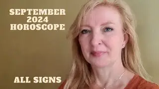September 2024 horoscope ALL SIGNS