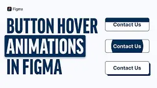 Prototyping Button Hover Animation In Figma