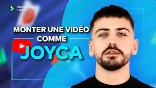 Comment monter une vidéo comme Joyca || Tuto Filmora
