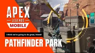 Best Pathfinder Park Mastery Mission So Far | Apex Legends Mobile