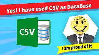 Yes! I have used the CSV as DataBase and I am proud of it