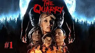 THE QUARRY / Full Gameplay Walkthrough / Part 1