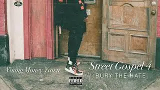 5. Still Feel Me (Freestyle) | Young Money Yawn #StreetGospel4