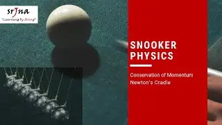 Snooker Physics - Conservation of Momentum | Newton's Cradle | Teaching Aids | SRJNA