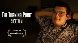 [ACCEPTED | 2025] York University Film Production Portfolio by Ahmet Nail Gunduz | Turning Point
