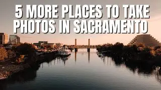 5 More Places to Take Photos in Sacramento