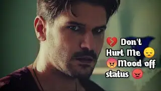 💔 Don't Hurt Me 😔 Mood off status 😠Heart Broken 💔 Leo11x status@leostatusofficial