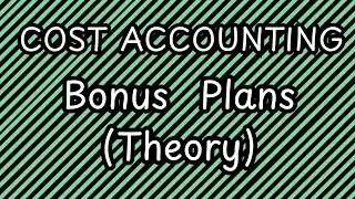 Employee Cost - Bonus Plans (Theory) | CA/CMA Inter