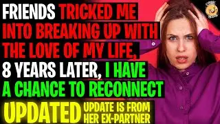 Friends Tricked Me Into Breaking Up With The Love Of My Life r/Relationships