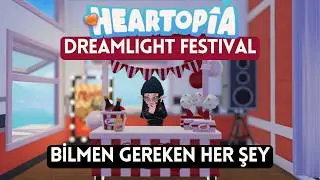 Yeni Etkinlik Hakkında Bilmen Gerekenler | Heartopia Dreamlight Festival