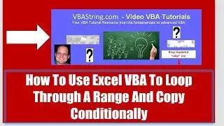 How To Use Excel VBA To Loop Through A Range And Copy Conditionally