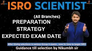 ISRO SCIENTIST EXAM PREPARATION STRATEGY | EXPECTED EXAM DATE (2023)