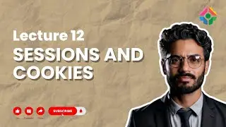 Lecture 12: Sessions and Cookies: State Management in PHP