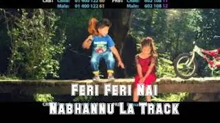 Feri Feri Feri Nai Nabhannu La Track Lyrics | Karaoke |