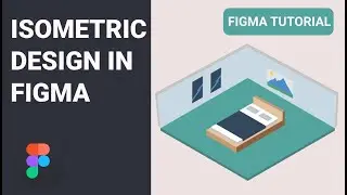 Isometric Design | Figma Tutorial 2020