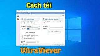 Hướng dẫn cách tải cài đặt và sử dụng phần mềm ultraview trên máy tính
