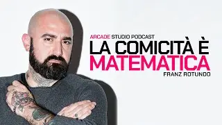 La Stand-Up è MATEMATICA | FRANZ ROTUNDO