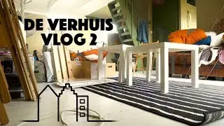 Het is zo ver! verhuizen, inrichten...  I Verhuis vlog deel 2