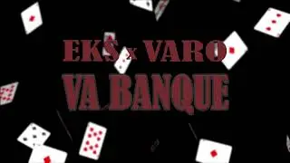 EKS ft. Varo - VA BANQUE (prod. RickkBeatz)