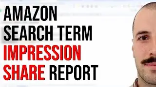 Amazon Search Term Impression Share Report - Step by Step
