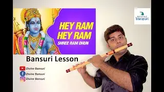 Hey Ram - Flute Lesson - E Base | Divine Bansuri