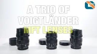 Voigtlander Nokton 17.5mm 25mm & 42.5mm Micro Four Thirds Lenses