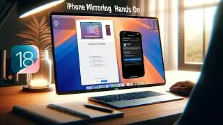 New iPhone Mirroring on iOS 18 & MacOS 15 Hands On First Look
