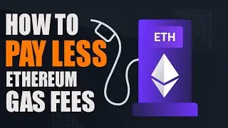 How to pay less ethereum gas fees
