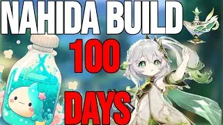 So I Spent 100 Days Farming for Nahida...