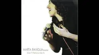 MARTA RAVIGLIA 4tet - Dont' Fence Me In FULL ALBUM (Monk Records 2012)