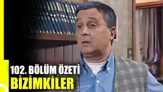 Bizimkiler 102. Bölüm Özeti | Tek Parça