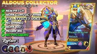 New!! Script Skin Aldous Collector No Password | Full Effect & Voice - Latest Patch | Fix Audio
